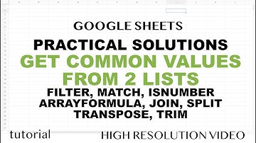 Google Sheets - Get Matching Values From Two Lists / Ranges Tutorial