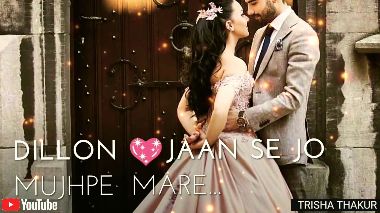 Dillon Jaan Se  Jo Mujhpe Mare  Female  Romantic  WhatsApp Status Video  30 Sec  Lyrics