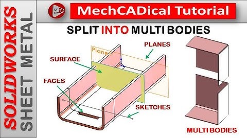 Split Into Multi-Bodies In SolidWorks Sheet Metal