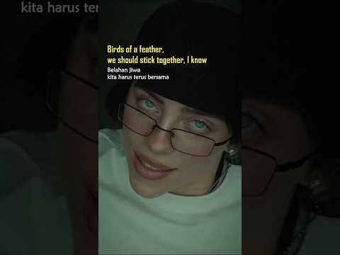 Billie Eilish Birds Of A Feather Lirik Terjemahanindonesia Billieeilish Birdsofafeather Viral Billie Eilish Birds Of A Feather Lirik Terjemahanindonesia Billieeilish Birdsofafeather Viral