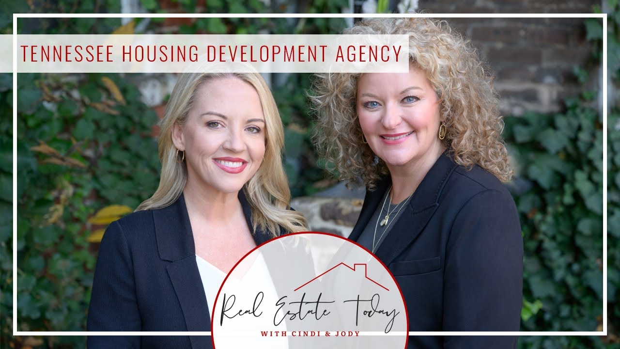 Tennessee Housing Development Agency Real Estate Today with Cindi
