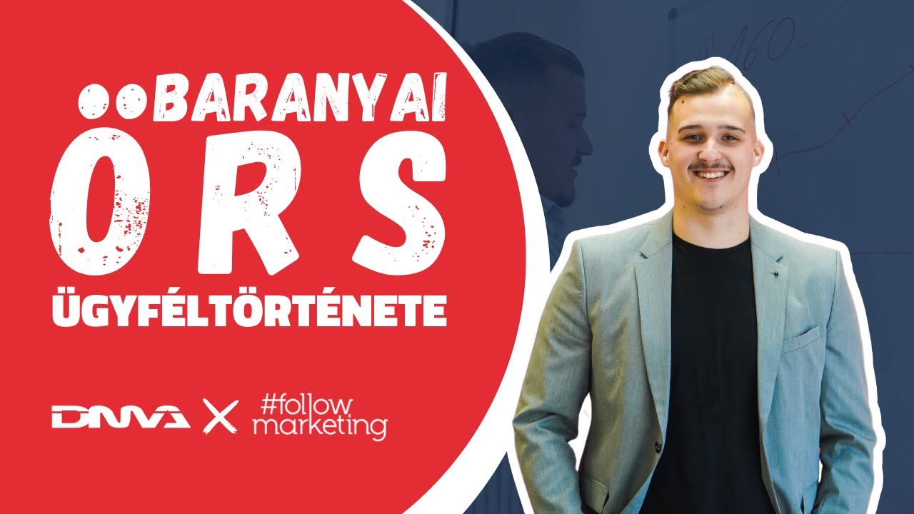 Baranyai Örs ügyféltörténete: Follow Marketing Kft.