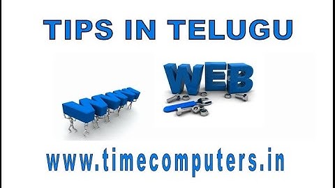 Computer Tips in Telugu [www.timecomputers.in]