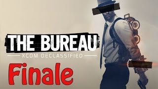 Final Battle | The Bureau: XCOM Declassified Ep. 47 (Commander Difficulty)