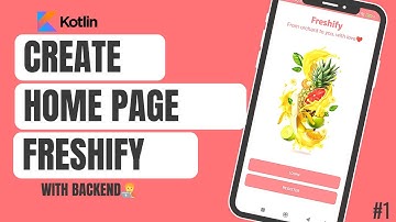 Develop LOGIN & REGISTER Home Page using Kotlin | Android Studio | Chapter 1 | Freshify | YousFul🧑‍💻