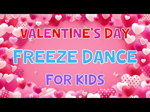 Valentine's Day Freeze Dance For Kids | 4K