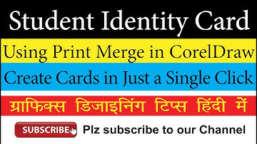 Creating School Identity Card with Print Merge Command in CorelDraw - Easiest Method: Video in Hindi