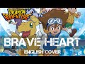 Airahteadigimon adventure  ost  brave heart english coverpatreon request