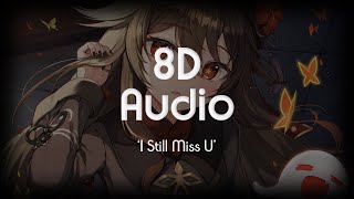 Rnla & Julia Alexa - i still miss u | 8D Audio
