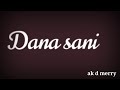 D merry dana sani Mp3 Song