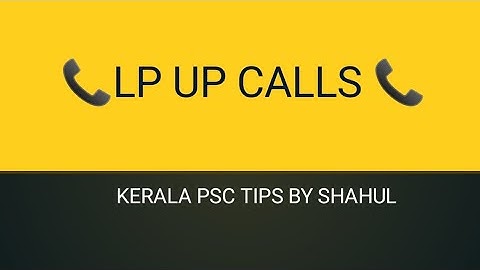 📞 LP 🤙/UP 📞 CALLS 📞🤙#keralapsctips by shahul
