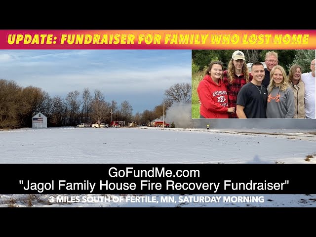 UPDATE: Fundraiser For Family Who Lost Home To Fire Near Fertile, MN
