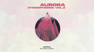 EW | Aurora Atmospheres Vol 2 [OUT NOW!]