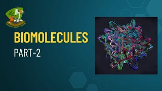 BIOMOLECULES PART-2