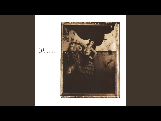 PIXIES - SOMETHING AGAINST YOU