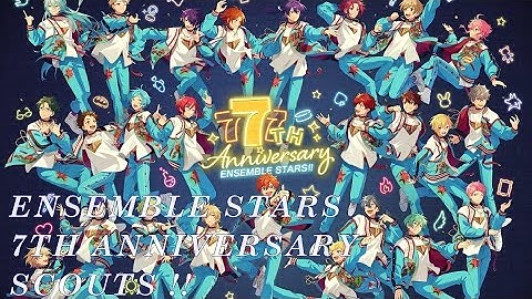 Ensemble Stars!! - ENSEMBLE STARS 7TH ANNIVERSARY SCOUTS (BASIC) !