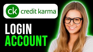 How To Login Credit Karma Account (Super Simple)