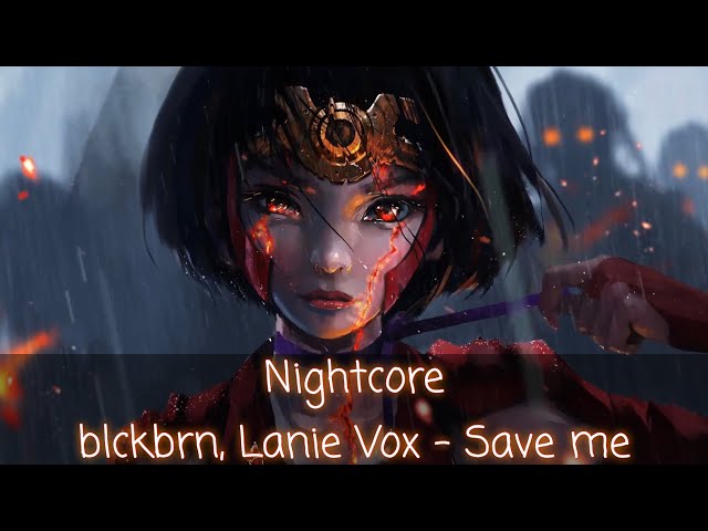 Nightcore → Save Me (Lyrics) class=
