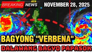 NOVEMBER 28, 2025 | BAGYONG "VERBENA" MASLUMALAKAS‼️ WEATHER UPDATE TODAY PHILIPPINES 