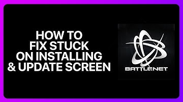 How To Fix Battle. Net Stuck On Installing And Update Screen Tutorial