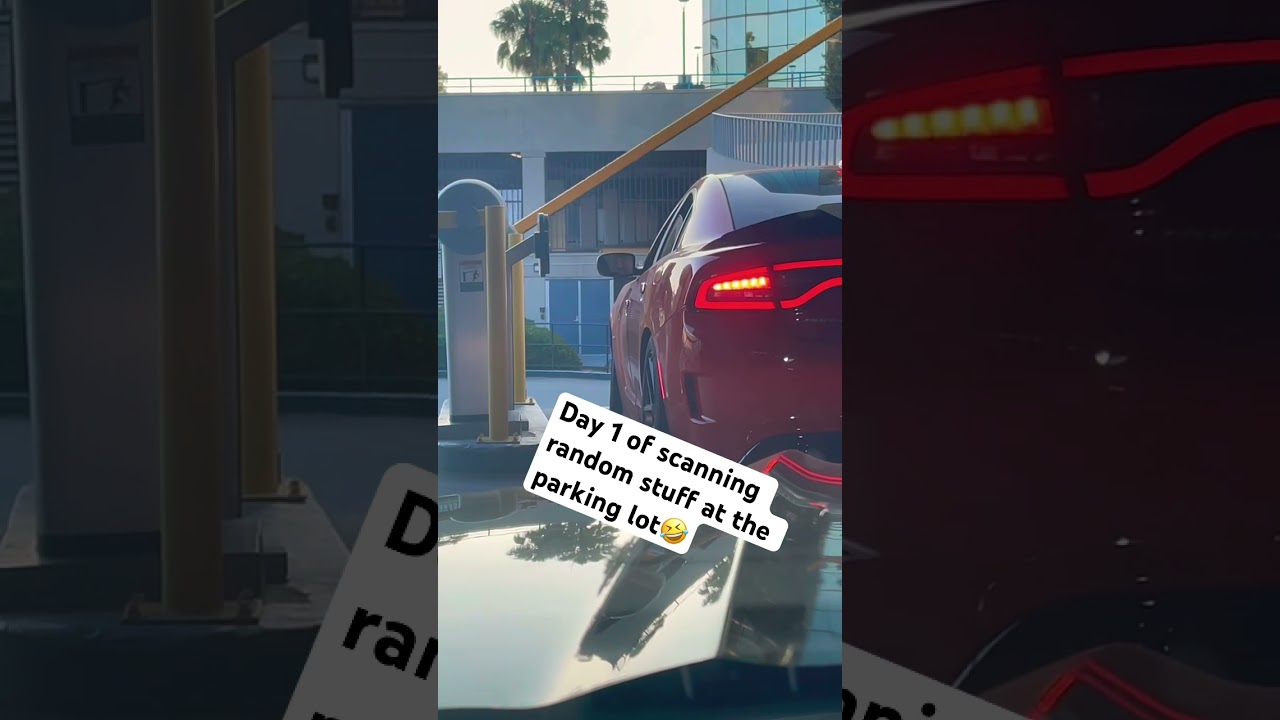 Day 1 of scanning random stuff at the parking lot🤣 