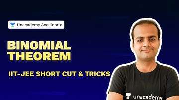 Binomial Theorem | IIT-JEE Short Cut & Tricks | Vineet Loomba | Unacademy Accelerate