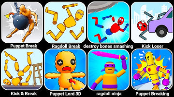 Destroy Bones, Kick Loser, Puppet Bone Smashing, Ragdoll Break, Stick Break, Kick And Break...