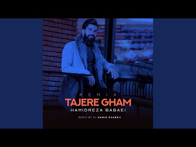 Tajer Gham (Remix)