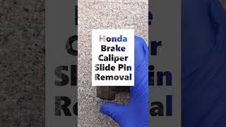 Honda Brake Caliper Slide Pin Removal