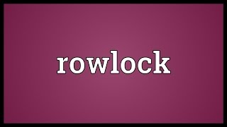Rowlock Meaning