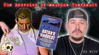 Warren Files: The Exorcism Of Maurice Theriault - Lights Out #114