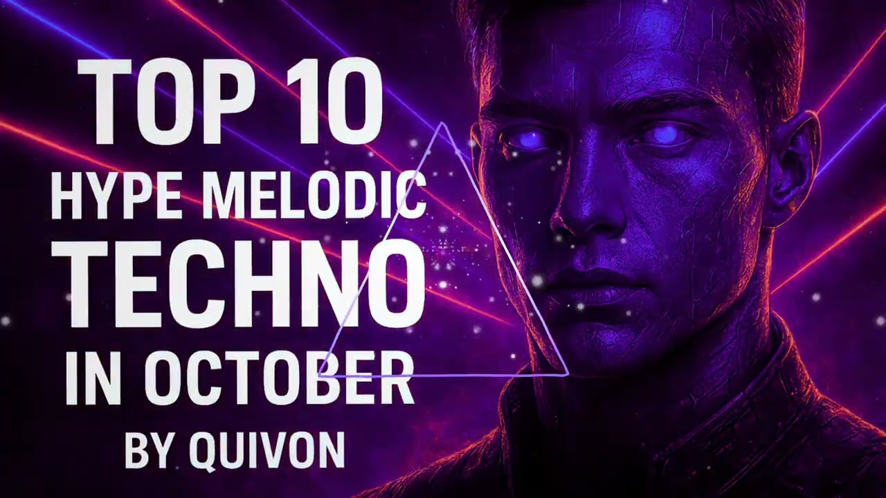 Top 10 Hype Melodic Techno Tracks – October 2025 DJ Set by Quivon (not in order)
