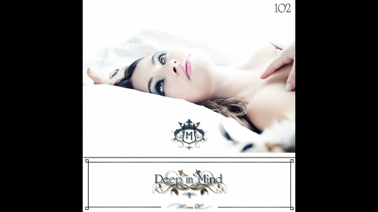 Deep in Mind Vol.102 By Manu DC