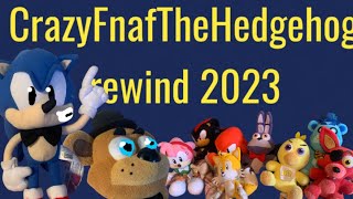 CrazyFnafTheHedgehog rewind 2023