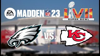 Super Bowl LVII Madden NFL 23 Simulation - Eagles vs. Chiefs