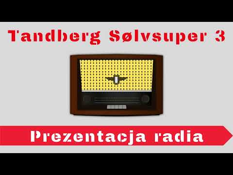 Prezentacja radia: Tandberg Sølvsuper 3
