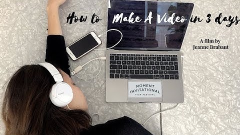 SHORT FILM🎬 “How To Make a Video in 3 Days”