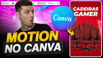 🔥 Motion no Canva! Aprenda a Criar Animações Profissionais MUITO Fácil usando a Ferramenta Canva!