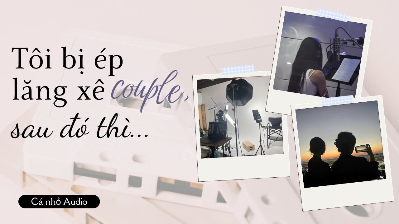 [Truyện Bách Hợp] Tôi bị ép lăng xê couple, sau đó thì...