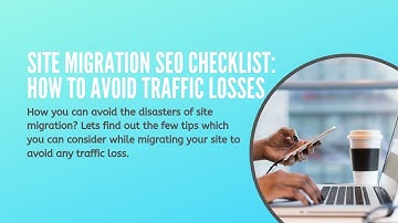 Site Migration SEO Checklist: How To Avoid Traffic Losses