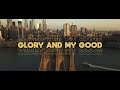 We Are Messengers - Glory And My Good (Official Lyric Video)