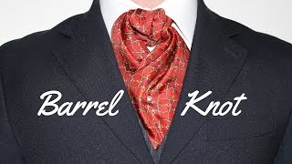 How To Tie an Ascot or Cravat Barrel Knot