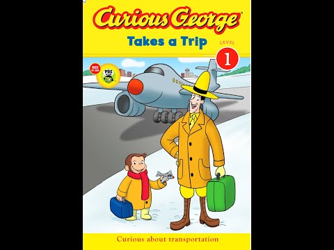 Curious George Takes a Trip