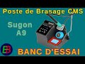 Eb583 banc dessai  poste de brasage soudure cms sugon a9