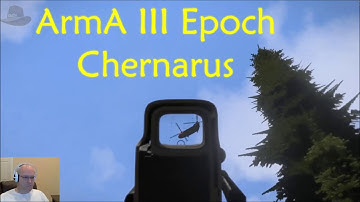 ArmA 3 Epoch Chernarus - highlights