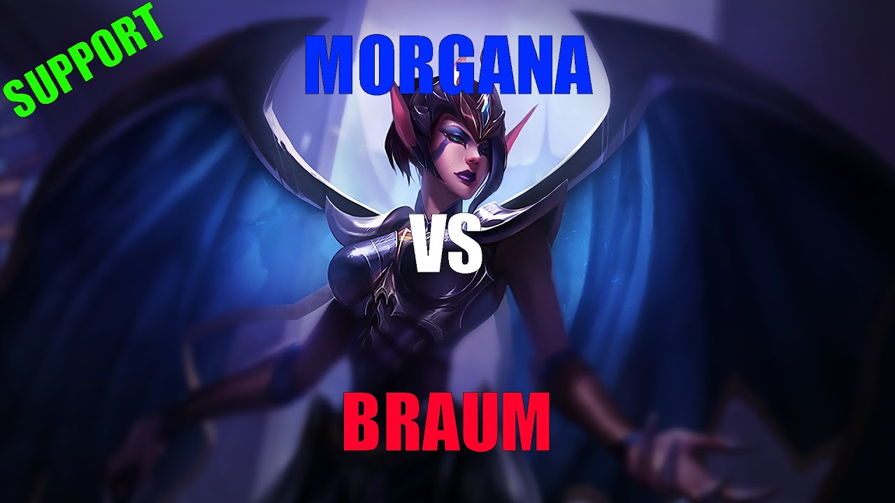 [Support: Morgana vs. Braum]
