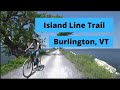 Island Line Bike Trail - Burlington, Vermont