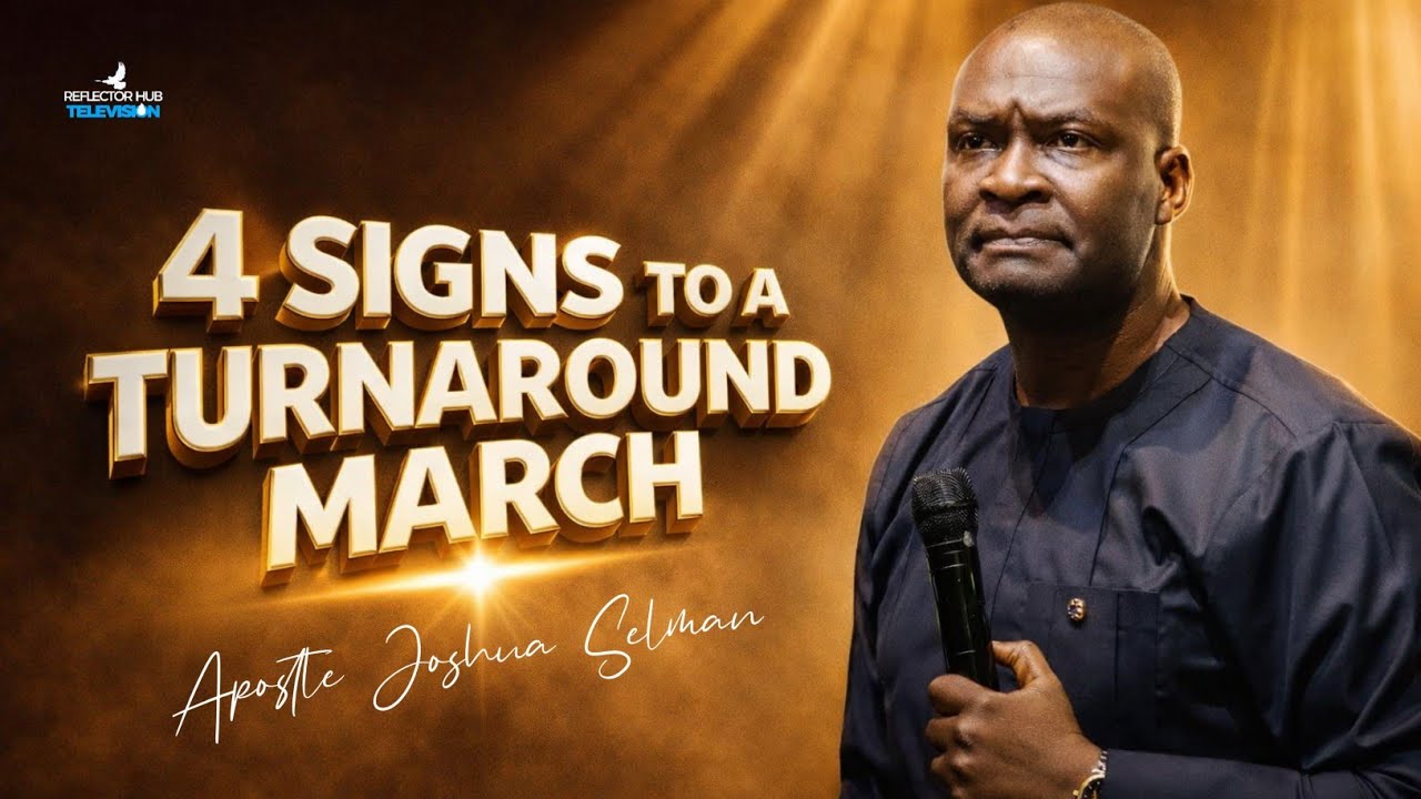 4 Keys To Step Into A Turnaround March – Follow The Signs Now | Apostle Joshua Selman
