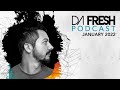 ⚫ DA FRESH PODCAST MIX (JANUARY 2022) With STAN KOLEV, STEREO EXPRESS, JONAS SAALBACH...