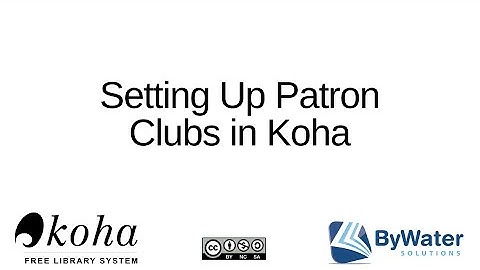 Setting Up Patron Clubs in Koha
